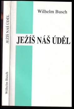 Ježíš - náš úděl