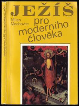 Milan Machovec: Ježíš pro moderního člověka