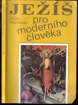 Milan Machovec: Ježíš pro moderního člověka