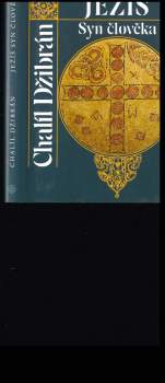 Kahlil Gibran: Ježíš - syn člověka