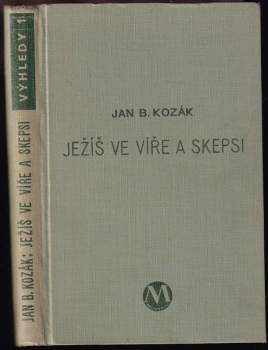 Ježíš ve víře a skepsi
