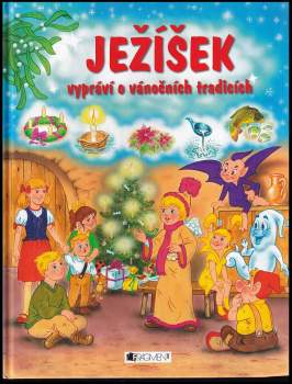 Ježíšek vypráví o vánočních tradicích