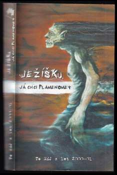 Ježíšku, já chci plamenomet