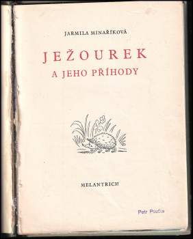 Jarmila Minaříková: Ježourek a jeho příhody