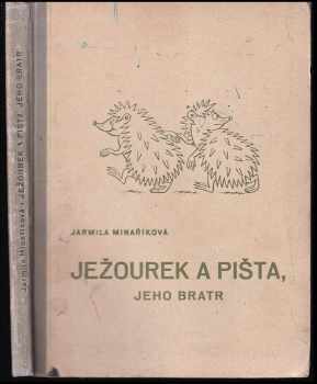 Ježourek a Pišta, jeho bratr