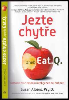 Susan Albers: Jezte chytře, aneb, Eat.Q