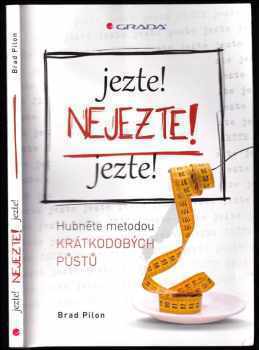 Jezte! Nejezte! Jezte!