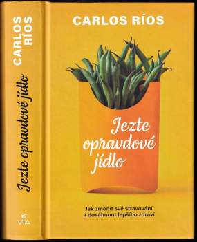 Jezte opravdové jídlo