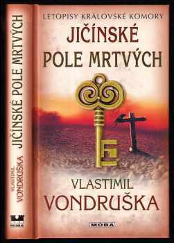 Vlastimil Vondruška: Jičínské pole mrtvých