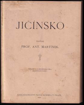 Antonín Martínek: Jičínsko + Česká vesnice