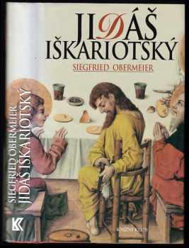 Siegfried Obermeier: Jidáš Iškariotský