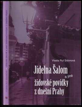 Vlasta Rut Sidonová: Jídelna Šalom a jiné židovské povídky z dnešní Prahy