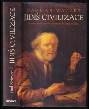 Paul Kriwaczek: Jidiš civilizace