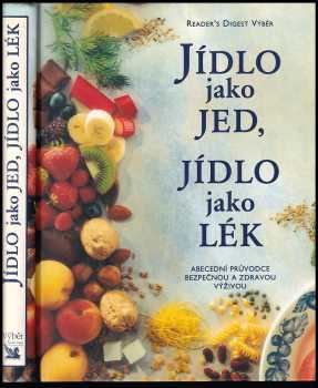 Jídlo jako jed, jídlo jako lék (1998, Reader's Digest Výběr) - ID: 794129