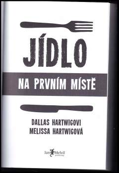 Melissa Hartwig: Jídlo na prvním místě