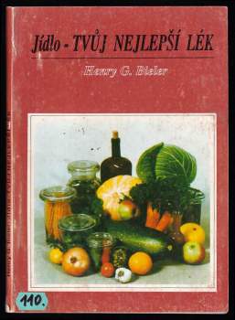 Henry G Bieler: Jídlo - tvůj nejlepší lék