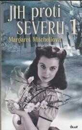 Margaret Mitchell: Jih proti Severu