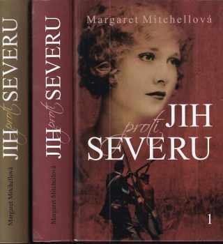 Margaret Mitchell: Jih proti Severu 1 + 2 KOMPLET