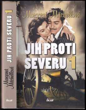 Margaret Mitchell: Jih proti Severu 1