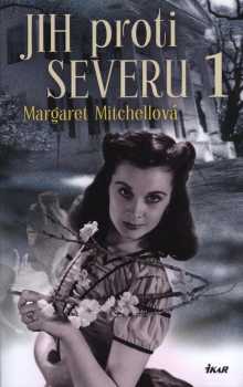 Margaret Mitchell: Jih proti Severu