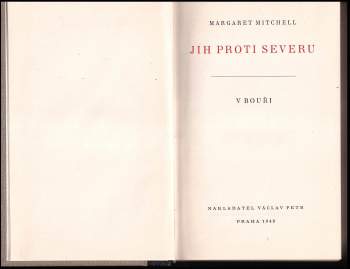 Margaret Mitchell: Jih proti Severu : Román. V bouři, Po bouři, 1 + 2