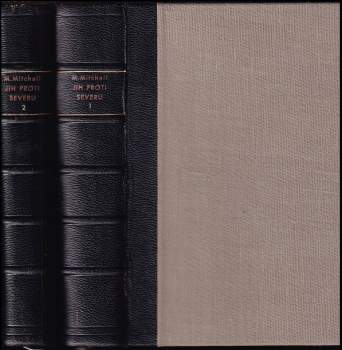 Jih proti Severu : Román. V bouři, Po bouři, 1 + 2 - Margaret Mitchell (1948, Václav Petr) - ID: 811679