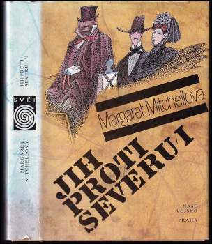 Margaret Mitchell: Jih proti Severu + Scarlett