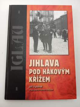 Jihlava pod hákovým křížem
