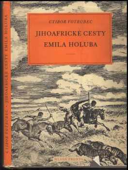 Jihoafrické cesty Emila Holuba