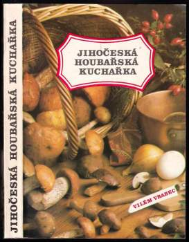 Jihočeská houbařská kuchařka