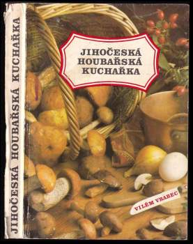 Jihočeská houbařská kuchařka
