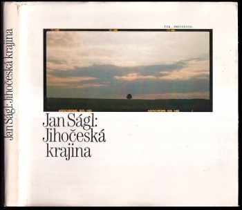Jihočeská krajina - Pavel Vrba, Jan Ságl (1984, Pressfoto) - ID: 420471