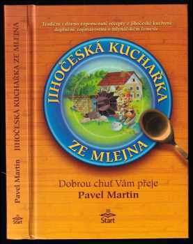 Pavel Martin: Jihočeská kuchařka ze mlejna