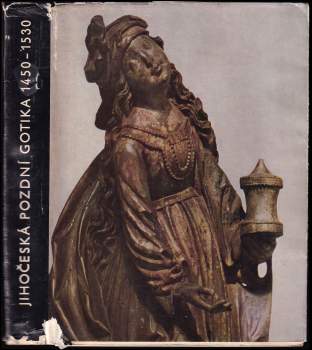 Jihočeská pozdní gotika 1450-1530