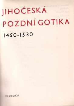 Emanuel Poche: Jihočeská pozdní gotika 1450-1530