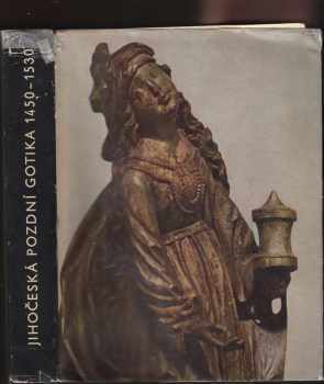 Jihočeská pozdní gotika 1450-1530