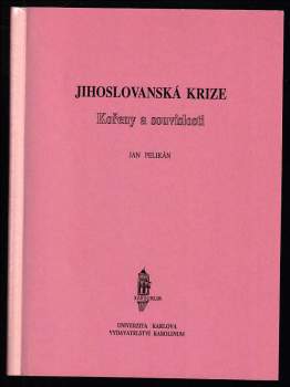 Jan Pelikán: Jihoslovanská krize