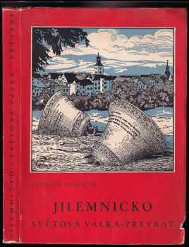 Jilemnicko : světová válka - převrat - Jaromír Horáček (Městský úřad) - ID: 617825