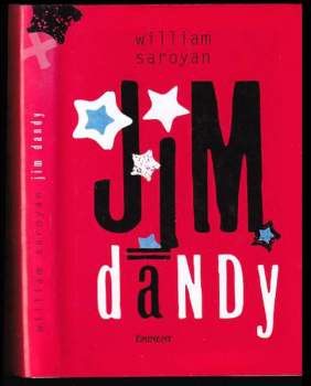 William Saroyan: Jim Dandy
