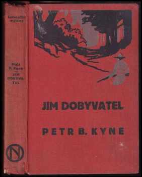 Peter B Kyne: Jim dobyvatel