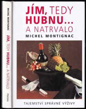 Jím, tedy hubnu- a natrvalo