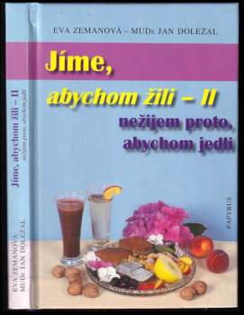 Jíme, abychom žili II