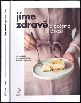 Jíme zdravě a pečeme s láskou