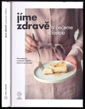 Jíme zdravě a pečeme s láskou