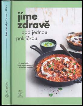 Jíme zdravě pod jednou pokličkou