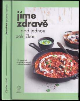 Marie Bartošová: Jíme zdravě pod jednou pokličkou