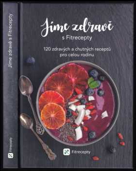 Jíme zdravě s Fitrecepty