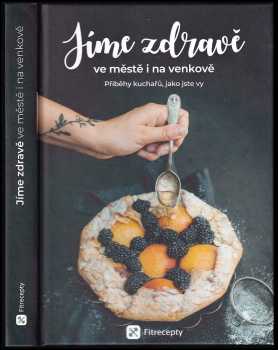 Barbora Hlubučková: Jíme zdravě ve městě i na venkově