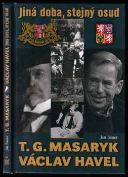 Jan Bauer: Jiná doba, stejný osud