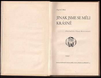 Sigrid Boo: Jinak jsme se měli krásně